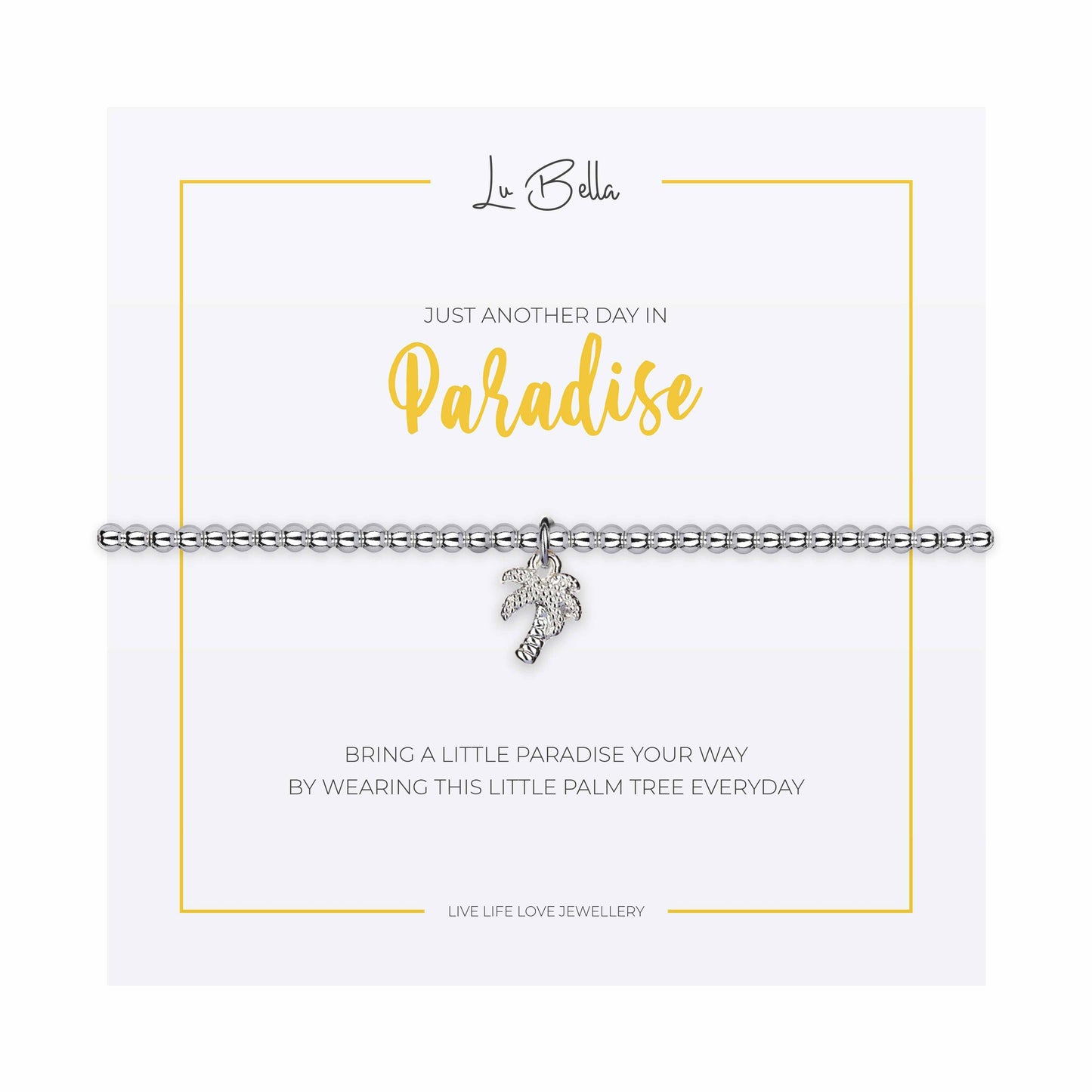 Just Another Day In Paradise Sentiments Friendship Bracelet